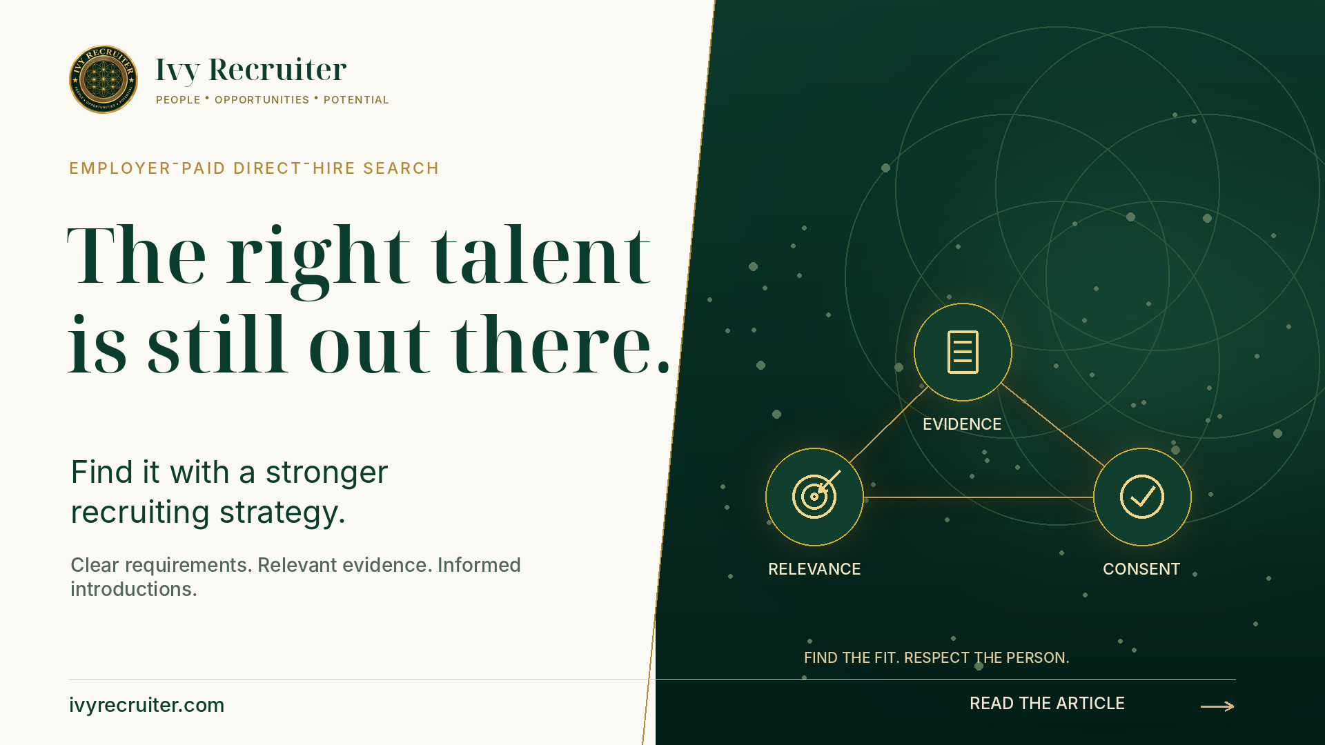 Ivy Recruiter: The right talent is still out there. Find it with a stronger recruiting strategy.